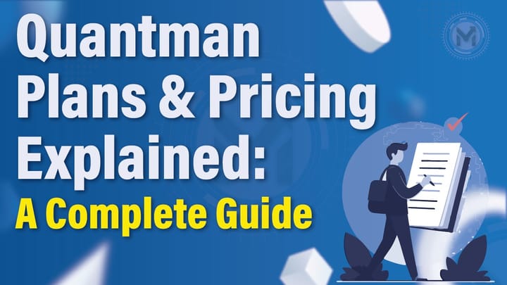 Quantman – Plans & Pricing Explained: A Complete Guide